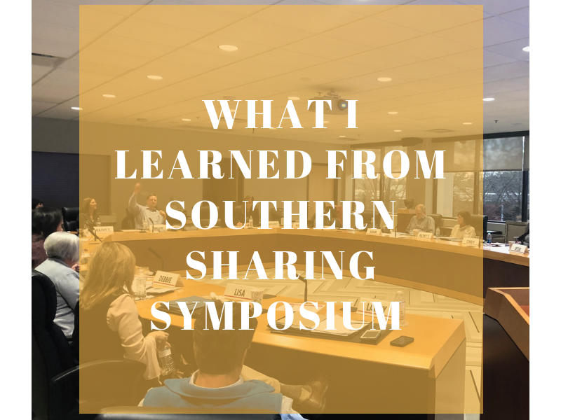 What I Learned at Southern Sharing Symposium What I Learned at Southern Sharing Symposium